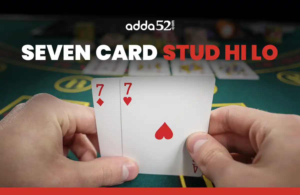 Seven Card Stud Hi Lo